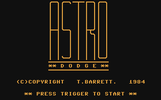 C64 GameBase Astro_Dodge Business_Press_International_Ltd./Your_Computer 1984
