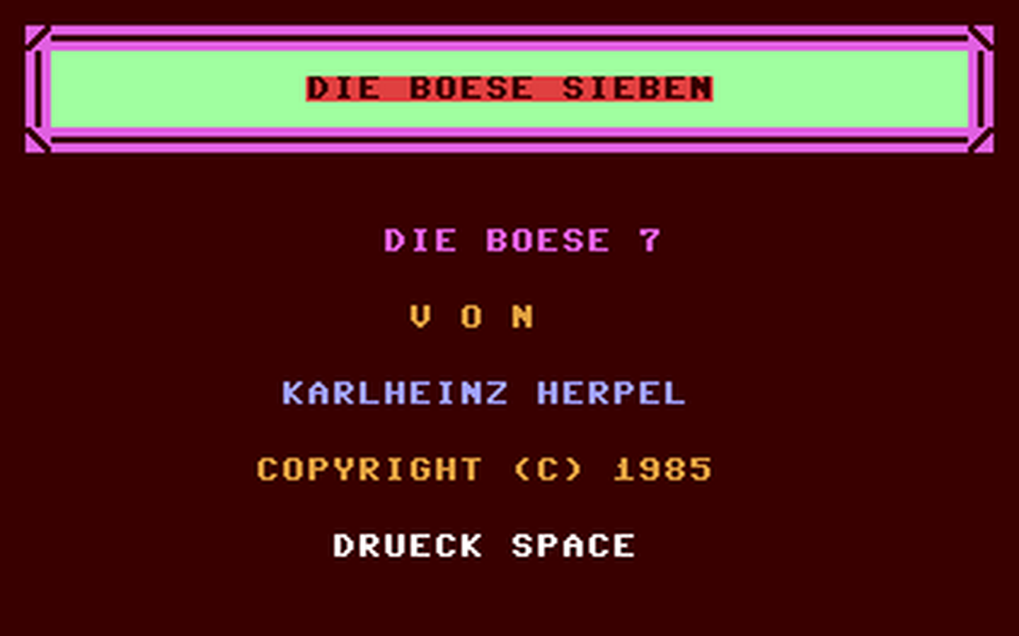 C64 GameBase Böse_Sieben,_Die (Public_Domain) 1985