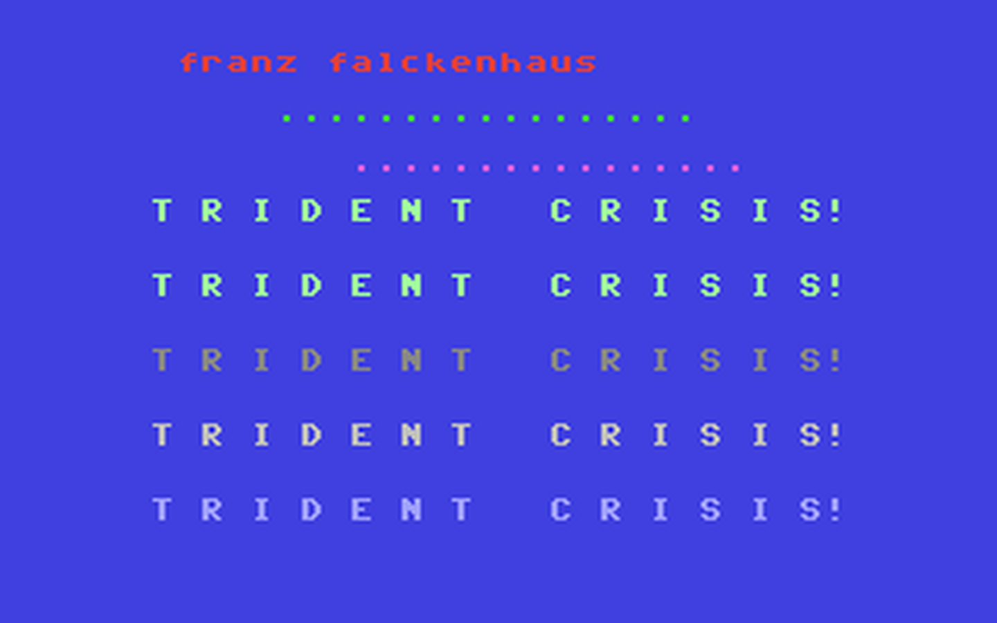 C64 GameBase Franz_Falckenhaus_Trident_Crisis (Public_Domain) 2013