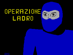 ZX GameBase Operazione_Ladro Load_'n'_Run_[ITA] 1986