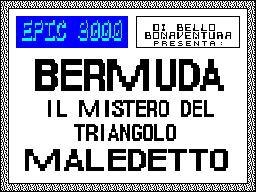 ZX GameBase Triangolo_Maledetto_Parte_2,_Il:_Bermuda Epic_3000 1986