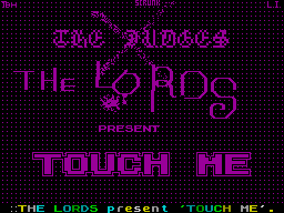 ZX GameBase Touch_Me_(Demo)_(128K) The_Lords